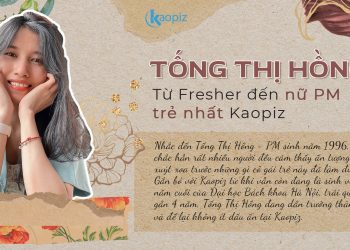 Tống Thị Hồng: Từ Fresher đến nữ PM trẻ nhất Kaopiz