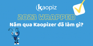 KAOPIZ WRAPPED 2023: NĂM QUA TA ĐÃ LÀM GÌ? 
