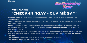 Lan tỏa tinh thần Be-amazing Year cùng mini game “Check-in ngay – Quà mê say”