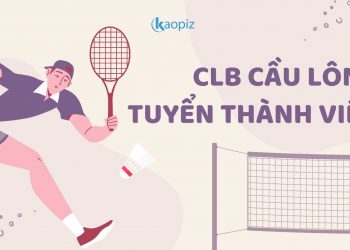 Câu lạc bộ Cầu lông Kaopiz mở đơn tuyển thành viên