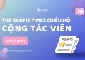 The Kaopiz Times chiêu mộ các cây bút cừ khôi