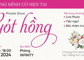 Chúng mình có hẹn tại Private show “Gót hồng” 