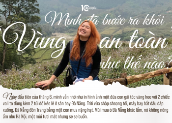 Mình đã bước ra khỏi “vùng an toàn” như thế nào?