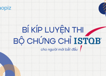 Bí kíp luyện thi bộ chứng chỉ ISTQB cho người mới bắt đầu