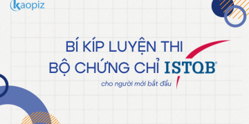 Bí kíp luyện thi bộ chứng chỉ ISTQB cho người mới bắt đầu