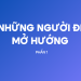 Những người đi mở hướng (kỳ 1)  