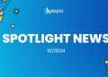 Spotlight News – số tháng 10/2024