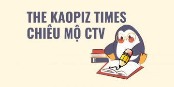 The Kaopiz Times số 20 chiêu mộ cộng tác viên 