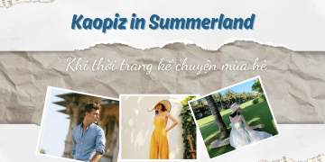 “Kaopiz in Summerland”: Khi thời trang kể chuyện mùa hè