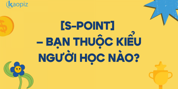 [S-point] – Bạn thuộc kiểu người học nào?