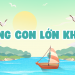 “Cùng con lớn khôn” – Món quà yêu thương nhân dịp 1/6