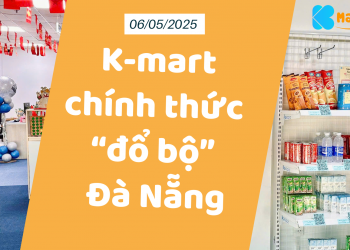 K-mart chính thức “đổ bộ” chi nhánh Đà Nẵng