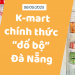 K-mart chính thức “đổ bộ” chi nhánh Đà Nẵng