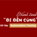 Hành trình “đi đến cùng” với lớp Automation Testing