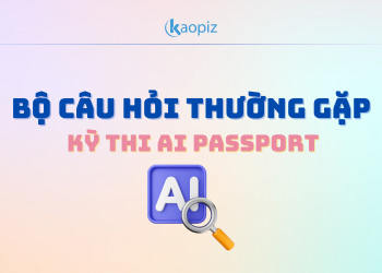 Bộ câu hỏi thường gặp Kỳ thi AI PASSPORT