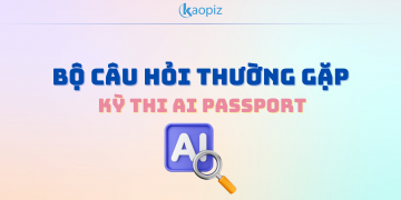 Bộ câu hỏi thường gặp Kỳ thi AI PASSPORT