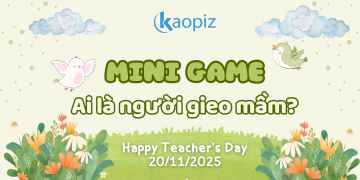 Mini Game 20/11 – Ai là người gieo mầm?