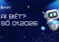 AI Biết? Số 01.2026