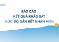Báo cáo kết quả khảo sát mức độ gắn kết nhân viên