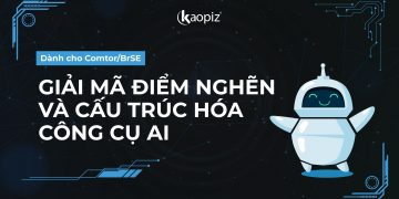 Giải mã điểm nghẽn và cấu trúc hóa công cụ AI