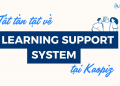 Tất tần tật về Learning Support System tại Kaopiz, bạn đã biết?