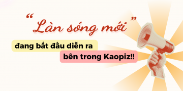 Một “Làn sóng mới” đang bắt đầu diễn ra bên trong Kaopiz!