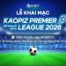 Kaopiz Premier League 2026 chính thức khởi tranh