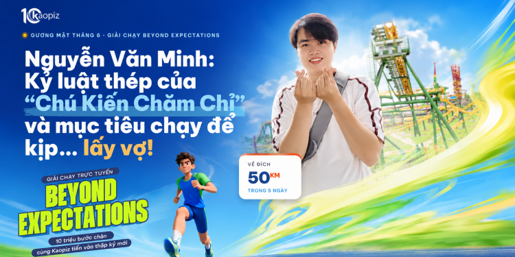Nguyễn Văn Minh: Kỷ luật thép của “chú Kiến chăm chỉ” và mục tiêu chạy để kịp…lấy vợ