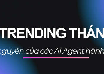 AI Trending Tháng 6 – Kỷ nguyên của các AI Agent hành động