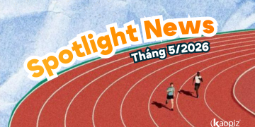 Spotlight News Tháng 05 – Khi những thay đổi đang dần thành hình